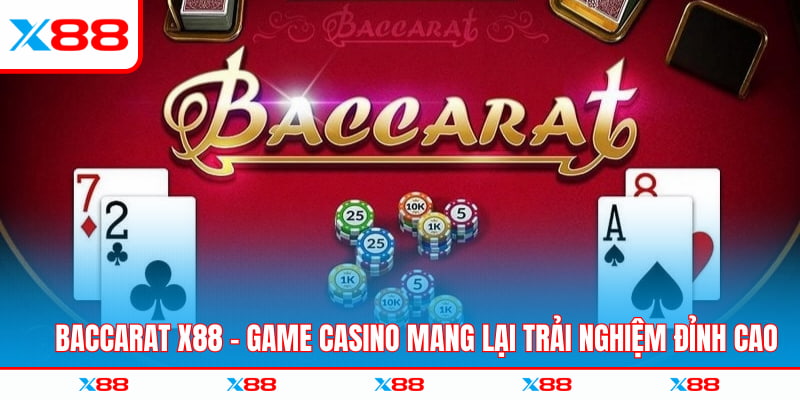 Baccarat X88