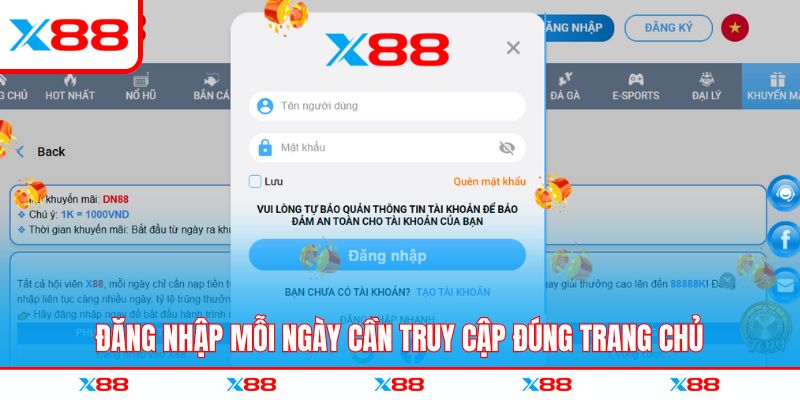 Đăng nhập mỗi ngày cần truy cập đúng trang chủ